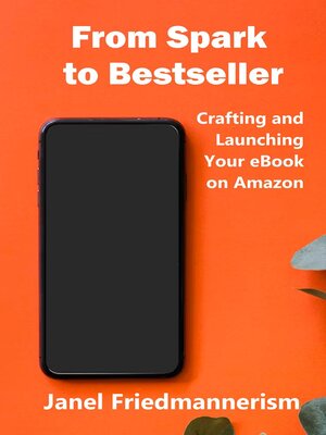 cover image of From Spark to Bestseller